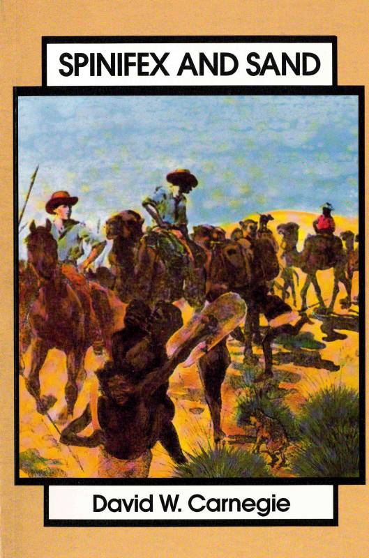 Spinifex and Sand by David W. Carnegie